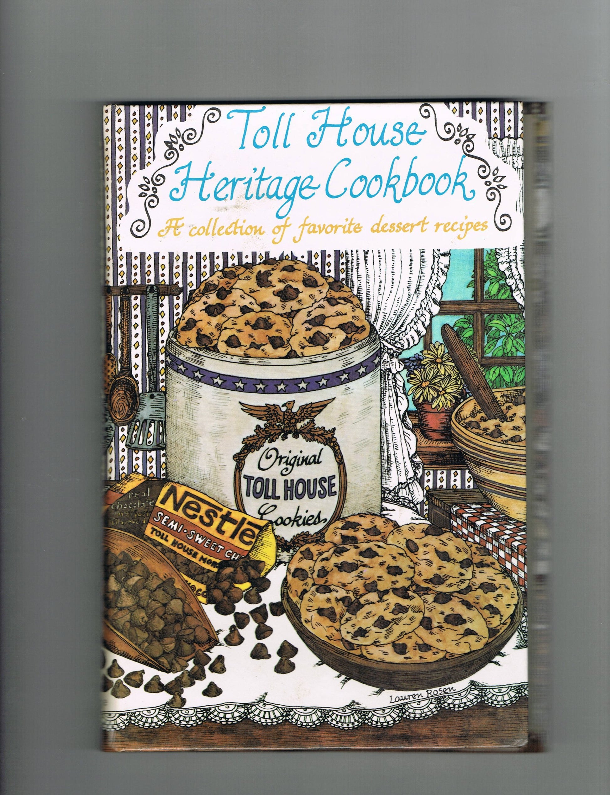 Toll House Heritage Cookbook: A Collection of Favorite Dessert Recipes book cover