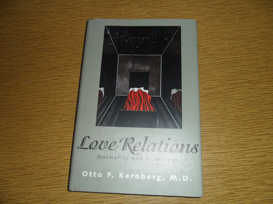Love Relations: Normality and Pathology
