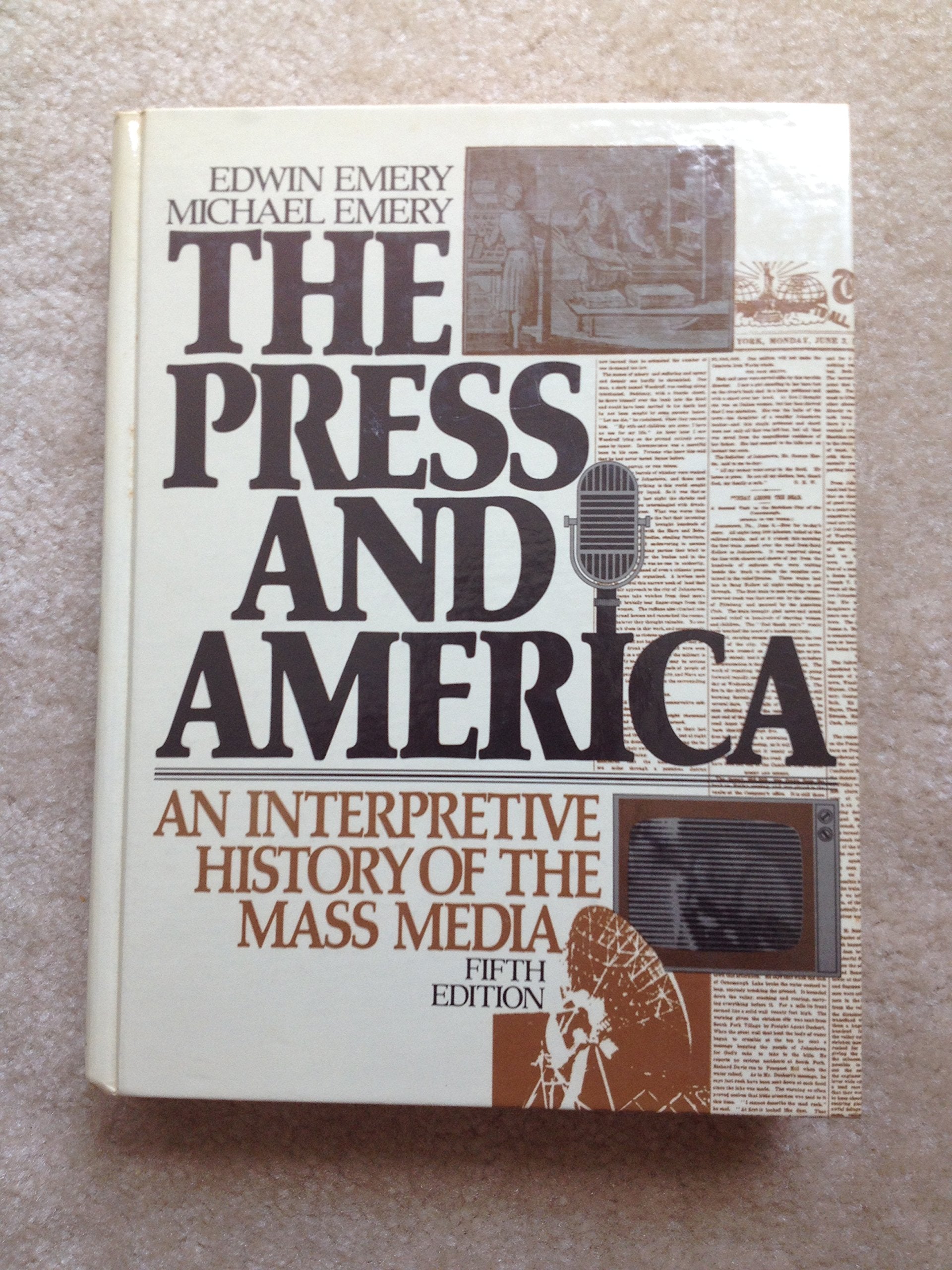 Press and America: An Interpretive History of the Mass Media book cover