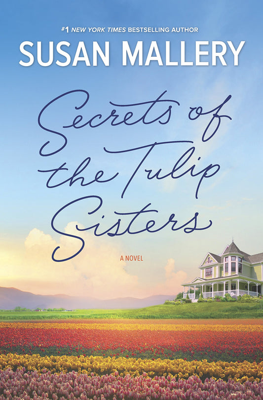 Secrets of the Tulip Sisters: The Perfect Beach Read of the Summer (Original) book cover