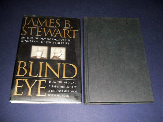 Blind Eye: How the Medical Establishment Let a Doctor Get Away with Murder book cover