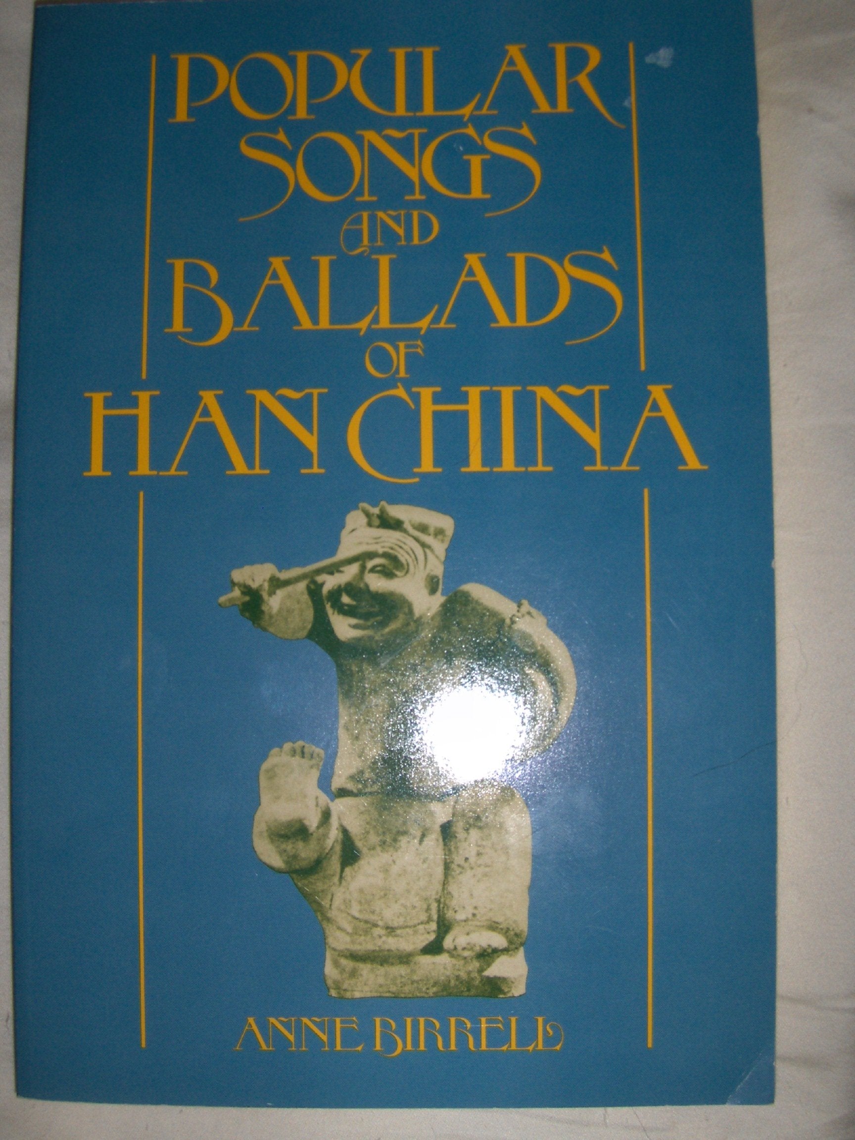 Popular Songs and Ballads of Han China (PBK) book cover
