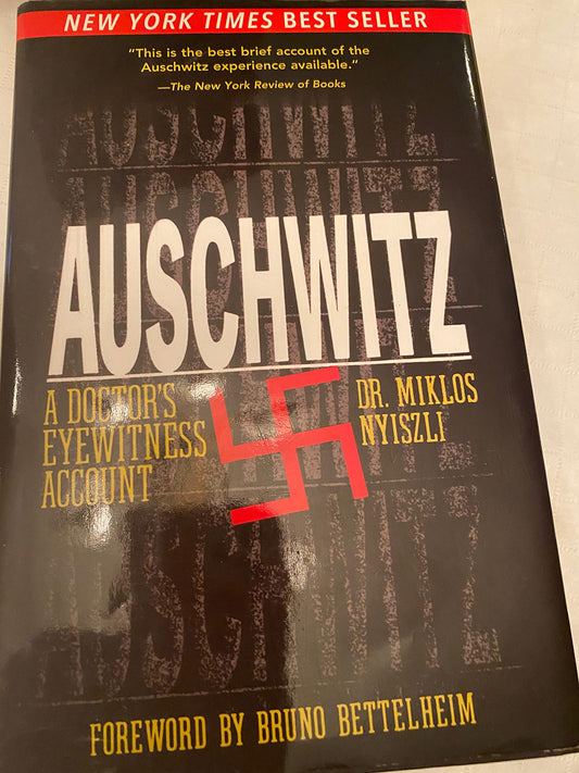 AUSCHWITZ. A Doctor's Eyewitness Account.