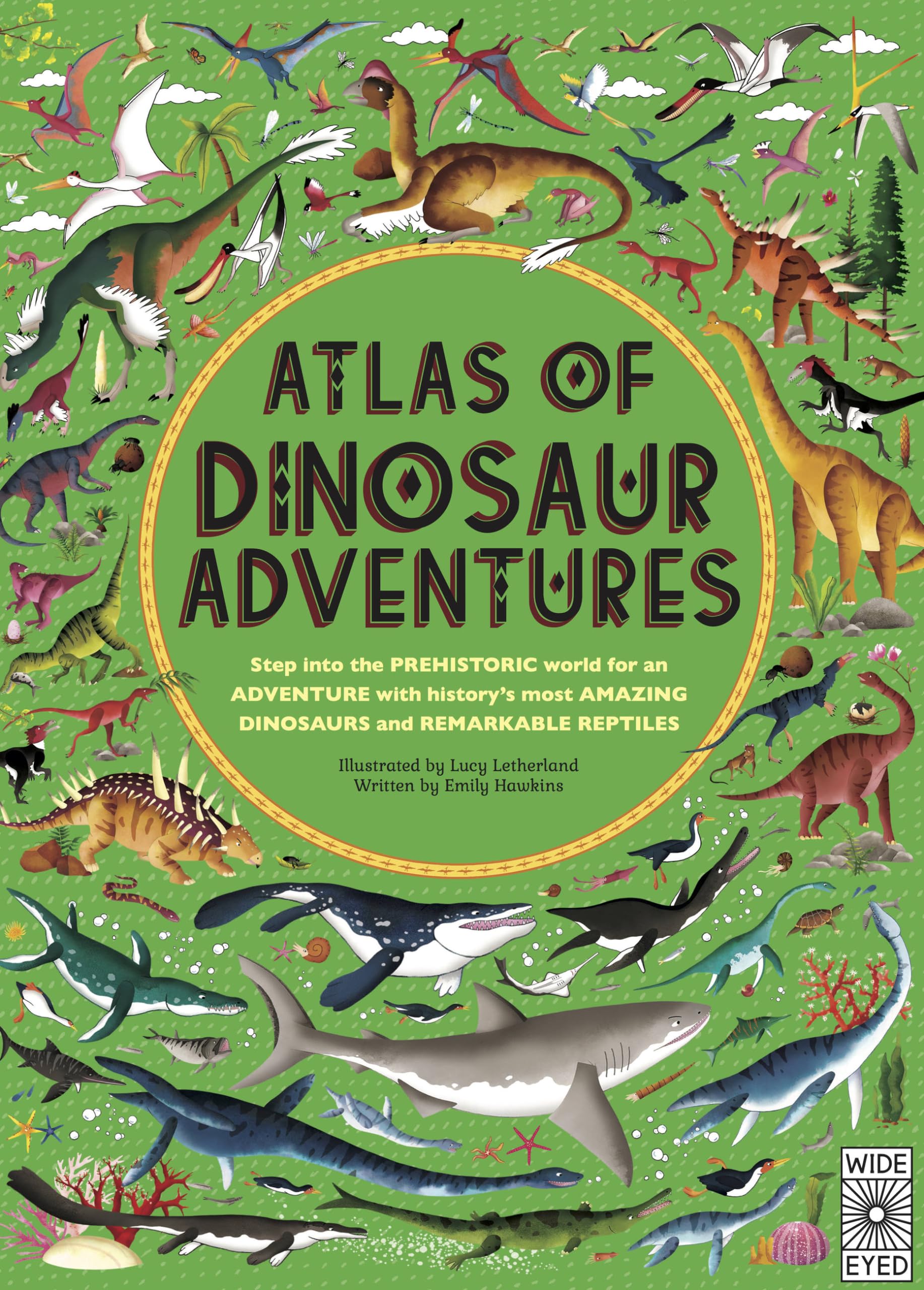 Atlas of Dinosaur Adventures: Step Into a Prehistoric World book cover