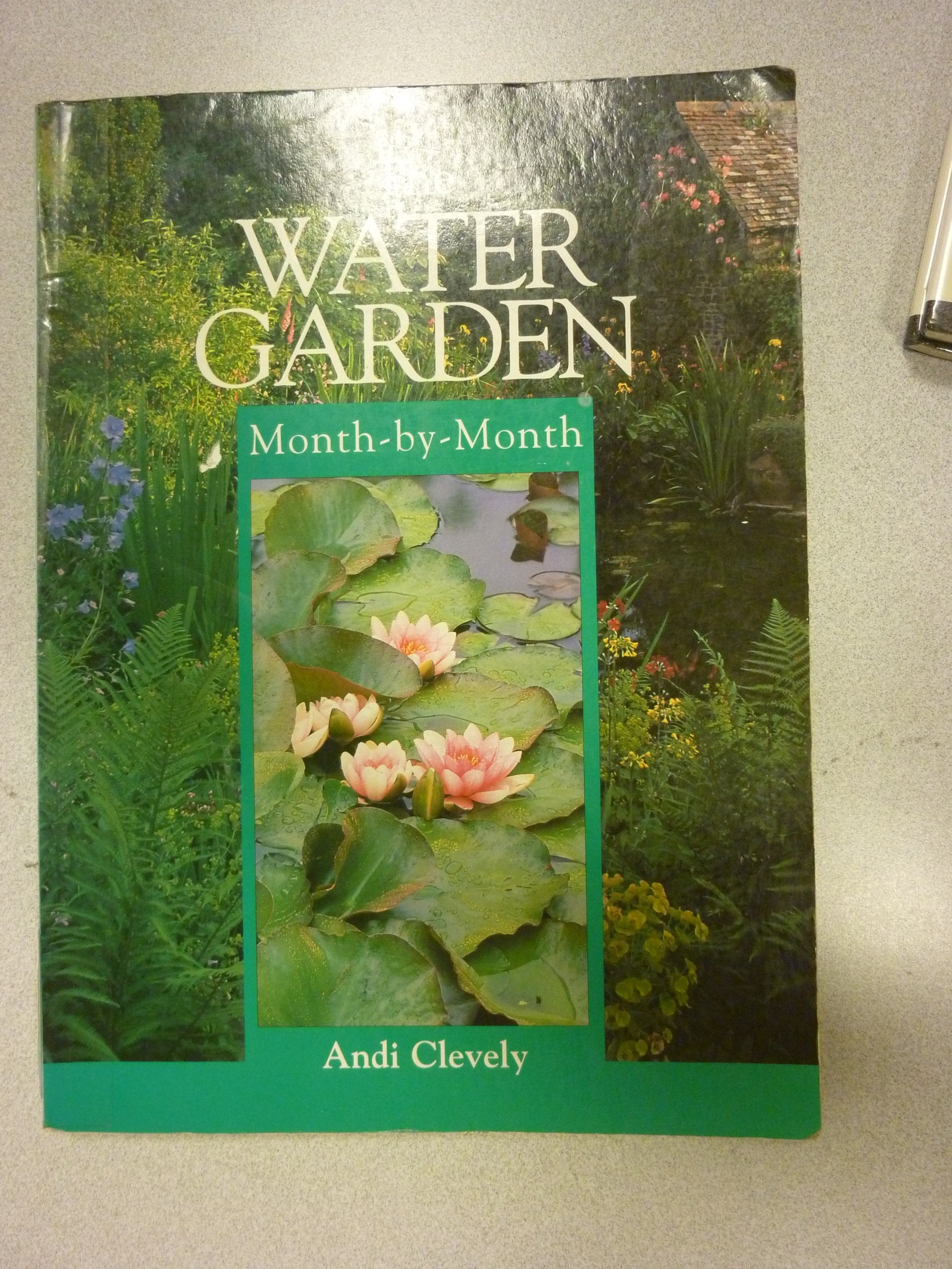 Water Garden: Month-By-Month book cover