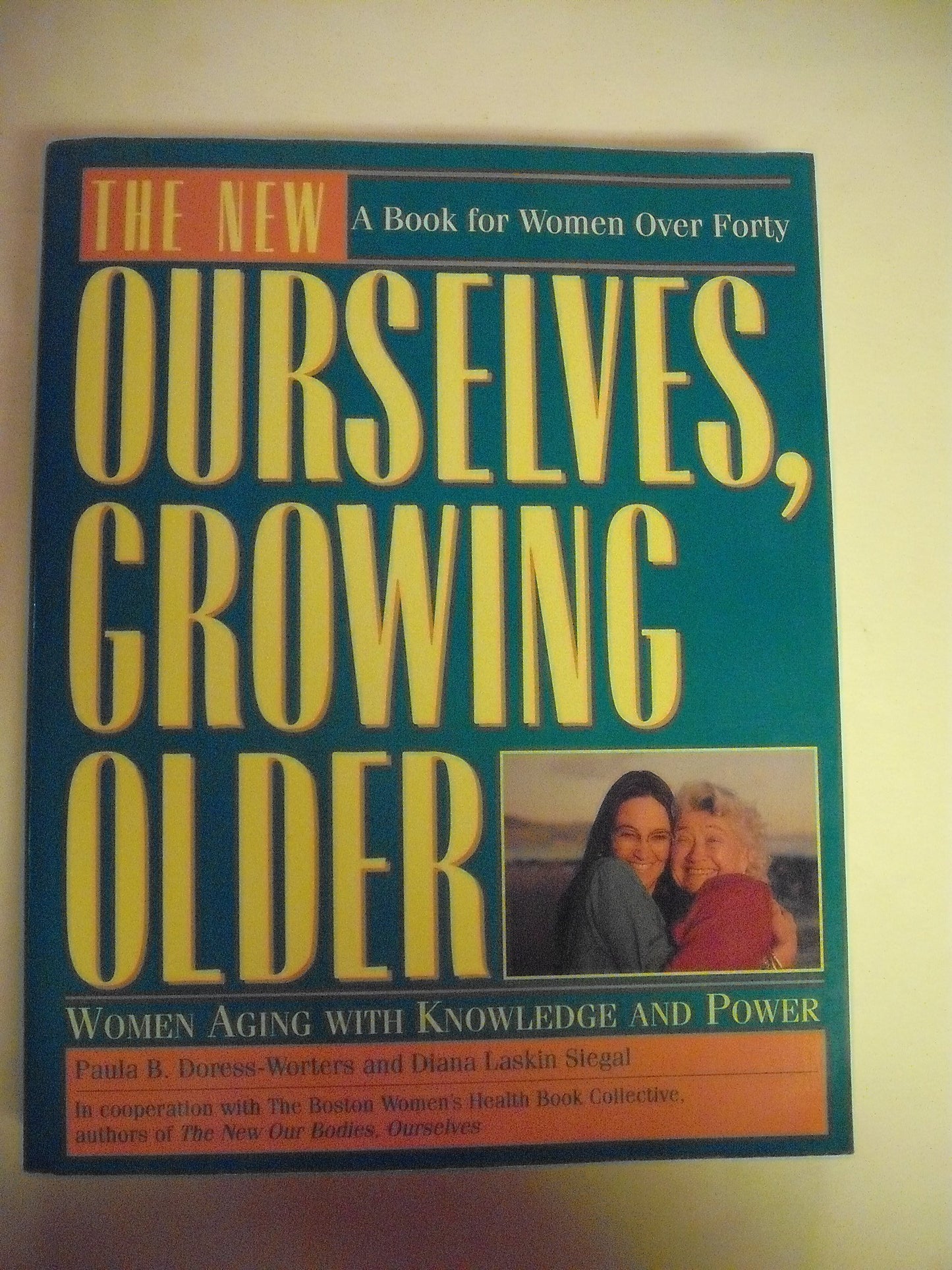 New Ourselves, Growing Older: Women Aging with Knowledge and Power