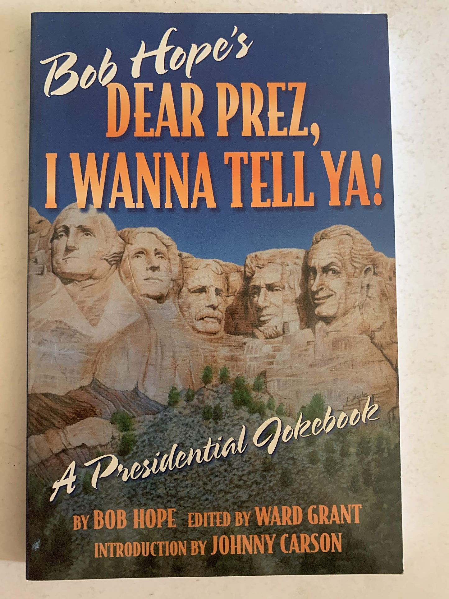 Dear Prez, I Wanna Tell Ya!: Bob Hope's Presidential Jokebook book cover