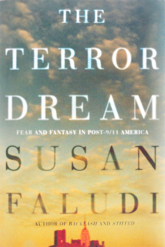 Terror Dream: Fear and Fantasy in Post-9/11 America book cover