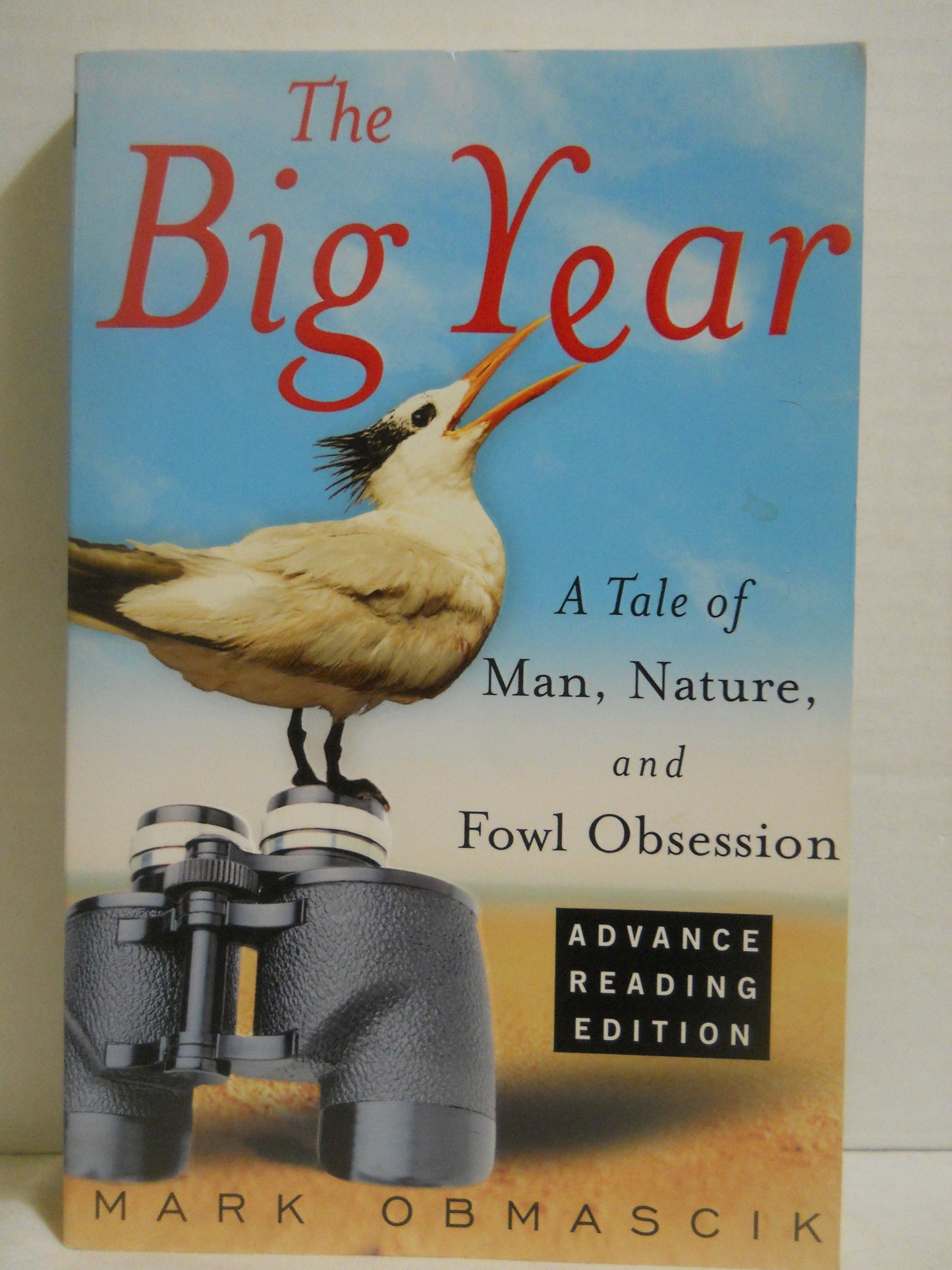The Big Year: A Tale of Man, Nature and Fowl Obsession book cover