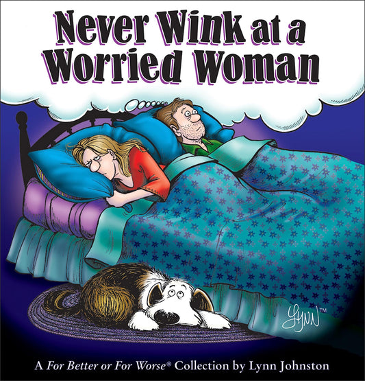 Never Wink at a Worried Woman: A for Better or for Worse Collection Volume 30 book cover
