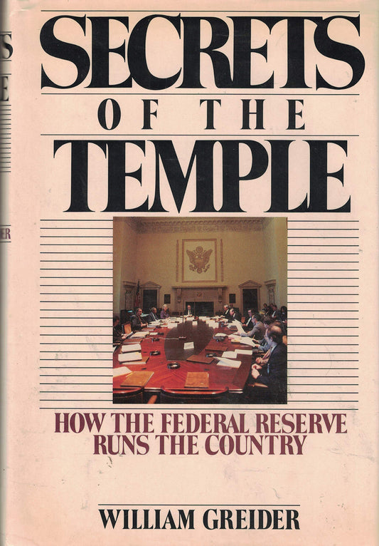 Secrets of the Temple: How the Federal Reserve Runs the Country (Touchstone) book cover