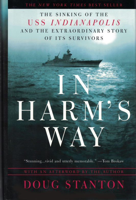 In Harm's Way: The Sinking of the USS Indianapolis and the Extraordinary Story of Its Survivors book cover