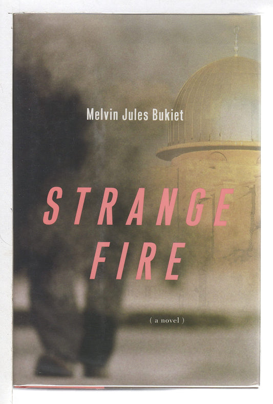 Strange Fire: A Novel