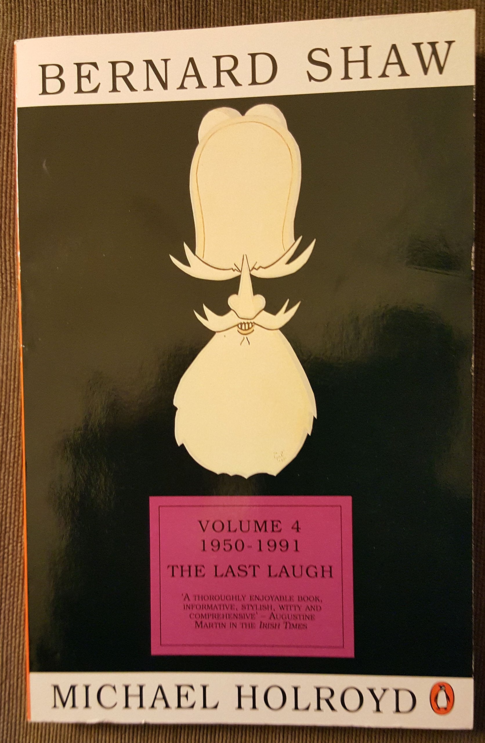 Bernard Shaw, Vol. 4: 1950-1991 - The Last Laugh book cover