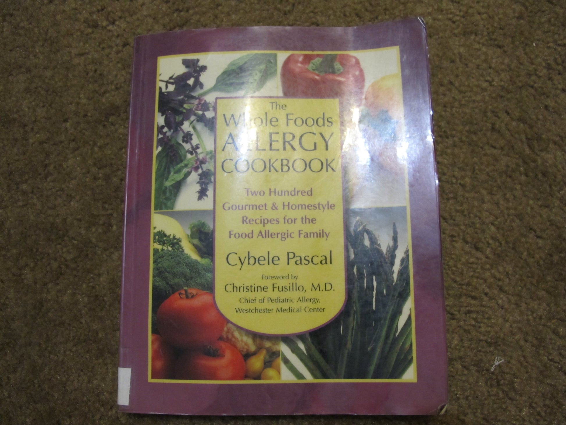 Whole Foods Allergy Cookbook, 2nd Edition: Two Hundred Gourmet & Homestyle Recipes for the Food Allergic Family book cover