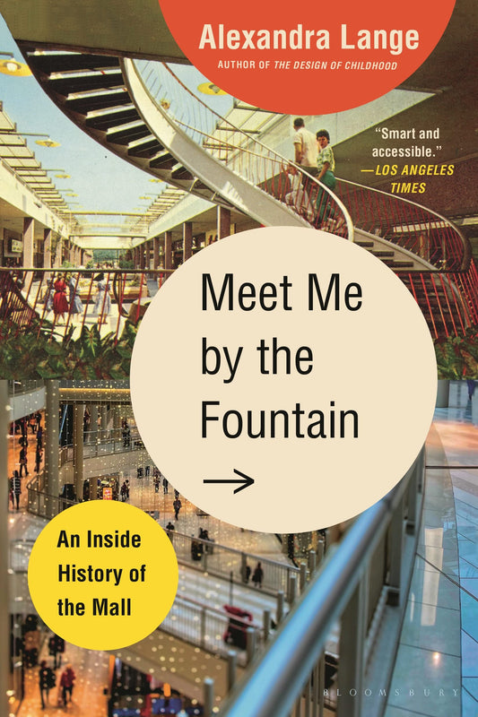 Meet Me by the Fountain: An Inside History of the Mall book cover