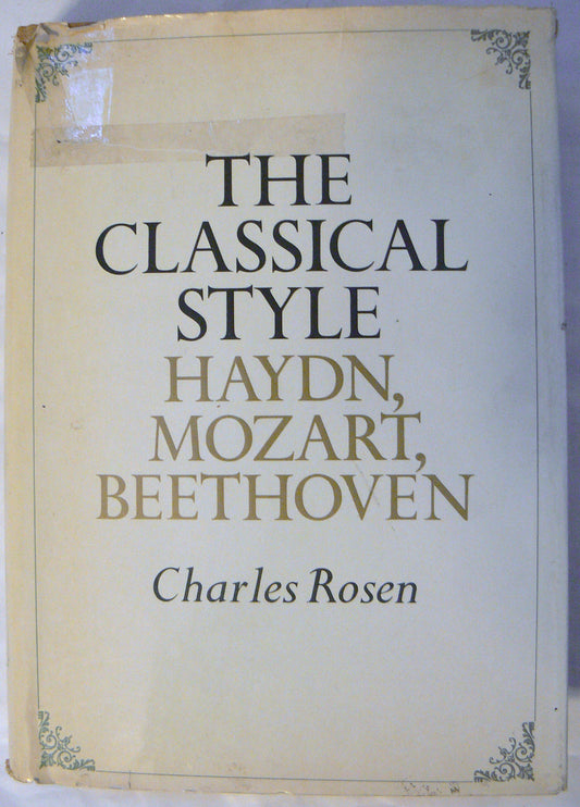 The Classical Style: Haydn, Mozart, Beethoven book cover