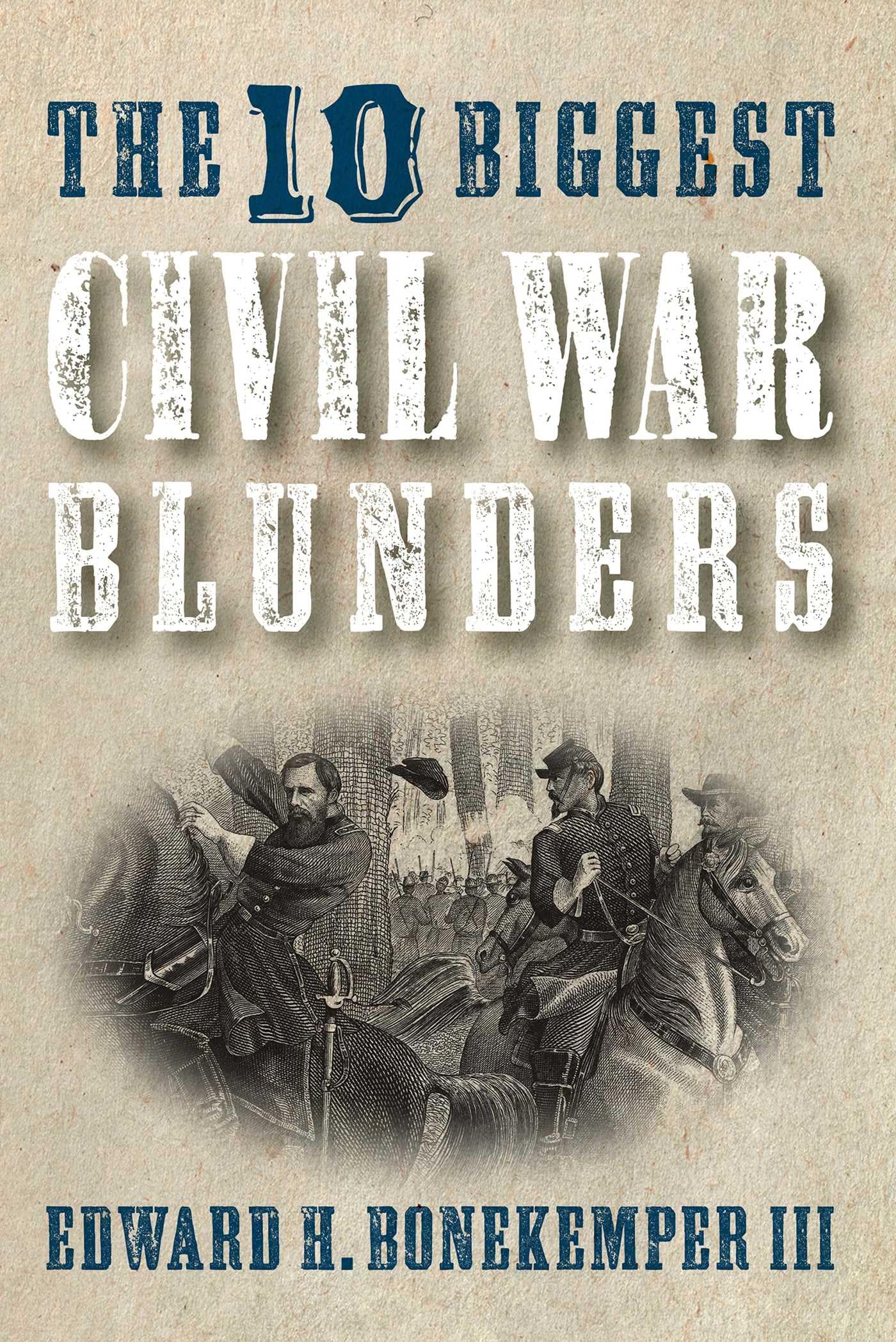 10 Biggest Civil War Blunders book cover