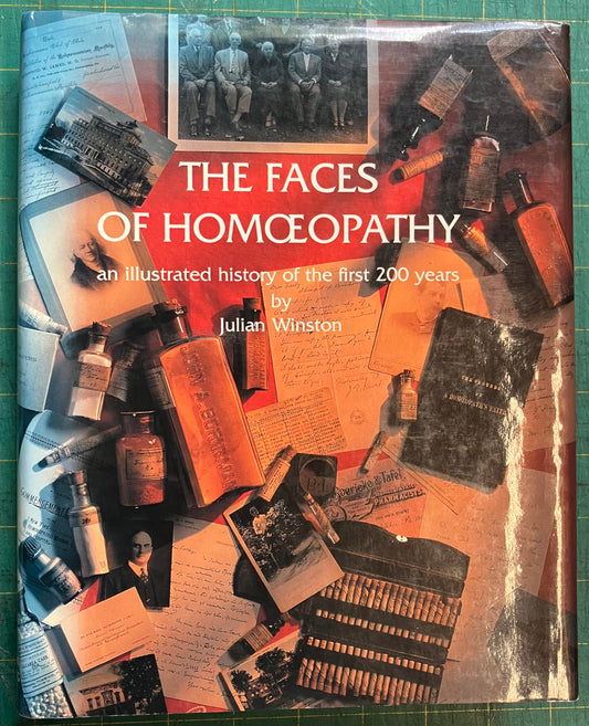 Faces of Homopathy: An Illustrated History of the First 200 Years
