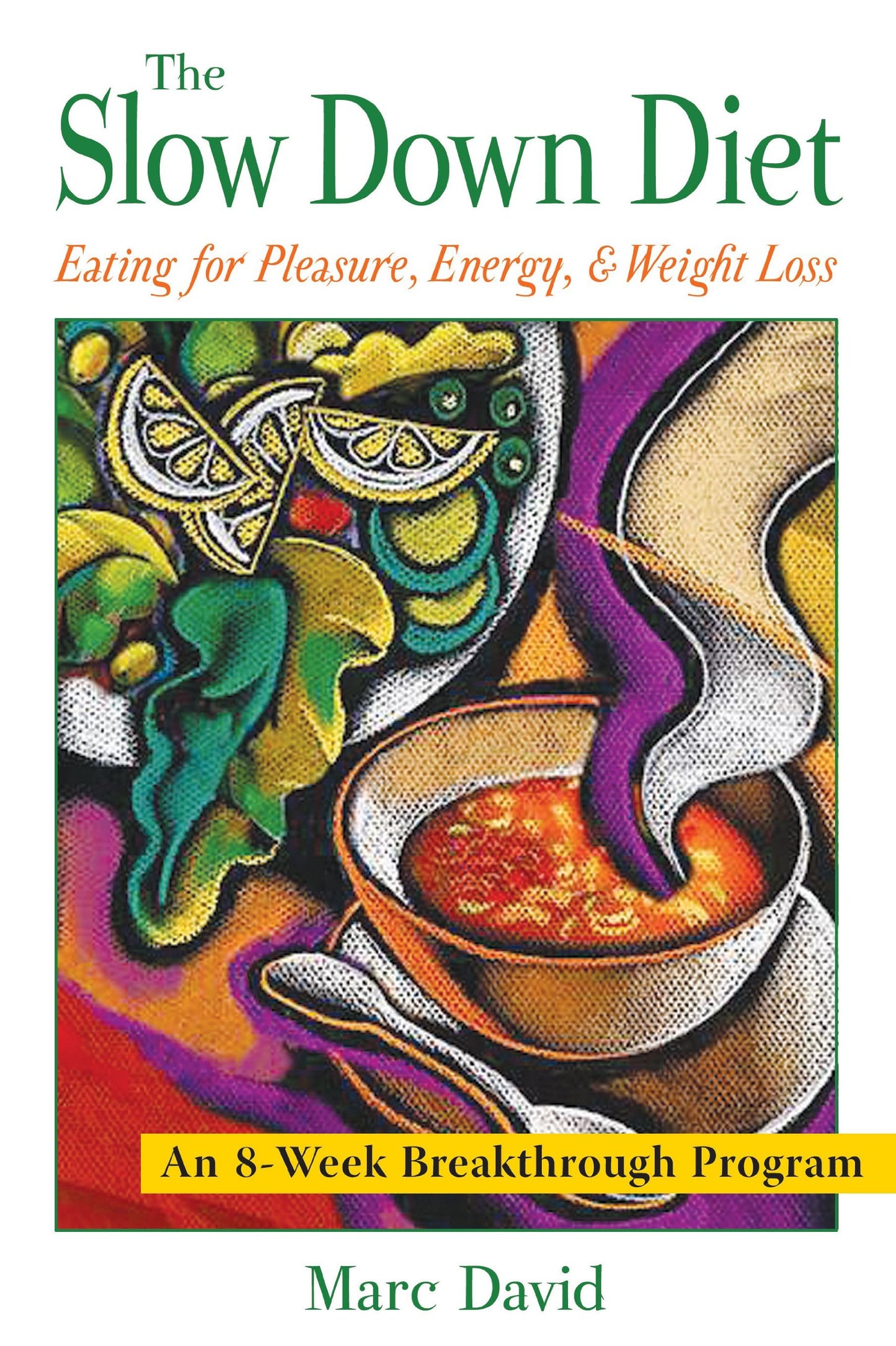 Slow Down Diet (Original) book cover