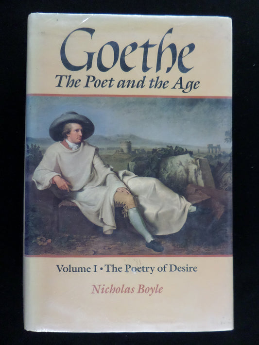 Goethe: The Poet and the Age