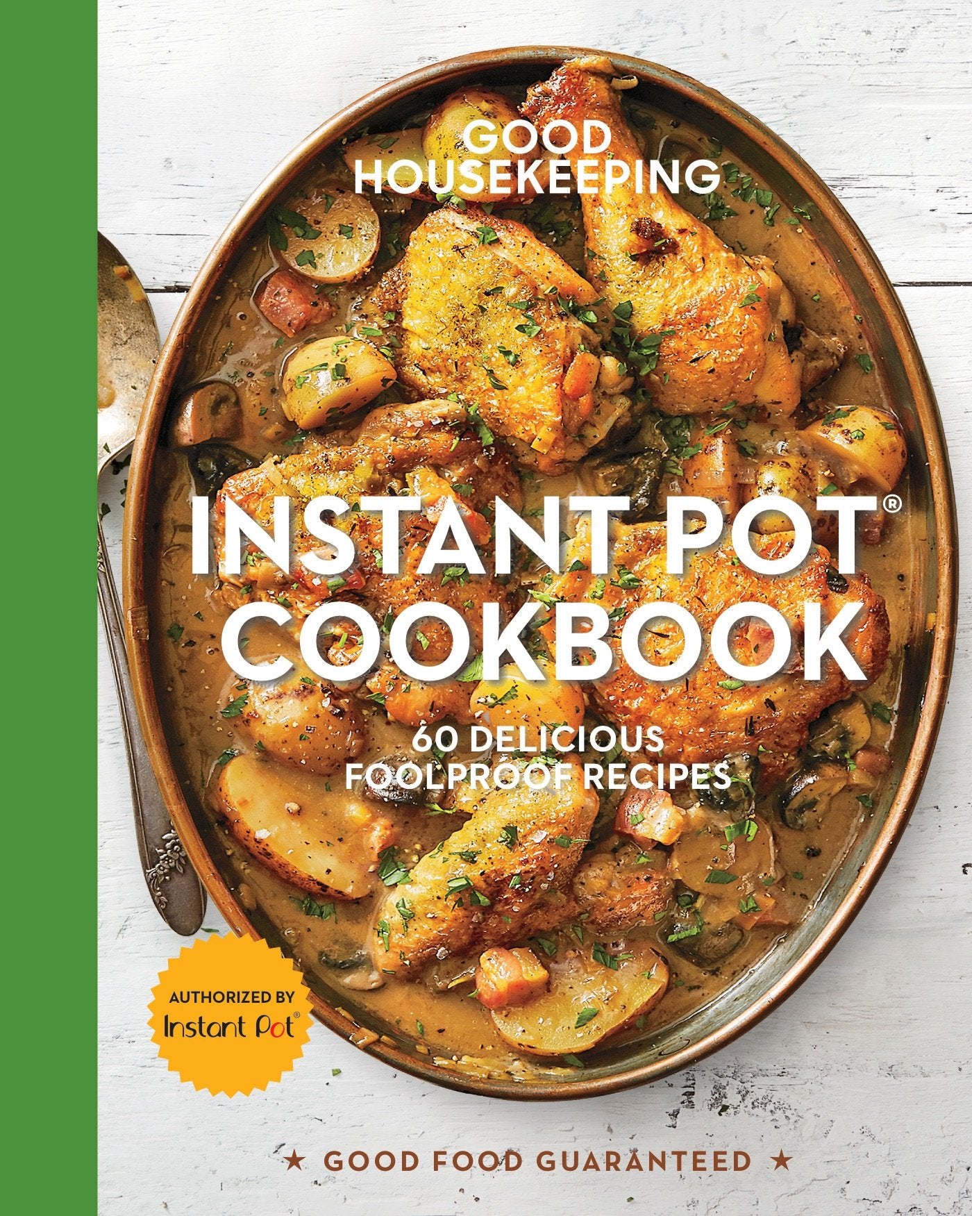 Good Housekeeping Instant Pot(r) Cookbook: 60 Delicious Foolproof Recipes book cover
