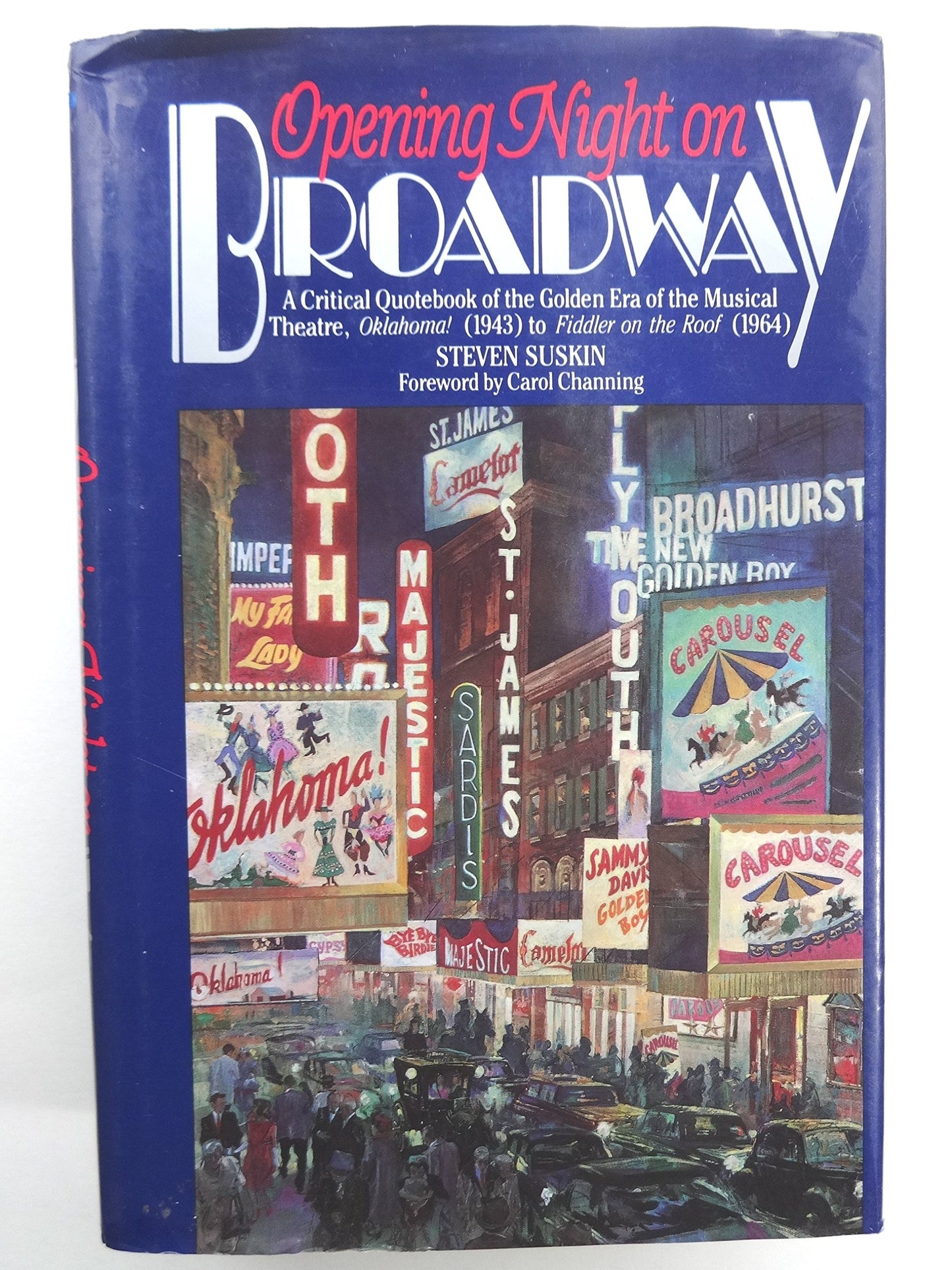 Opening Night on Broadway: A Critical Quotebook of the Golden Era of the Musical Theatre, Oklahoma! book cover