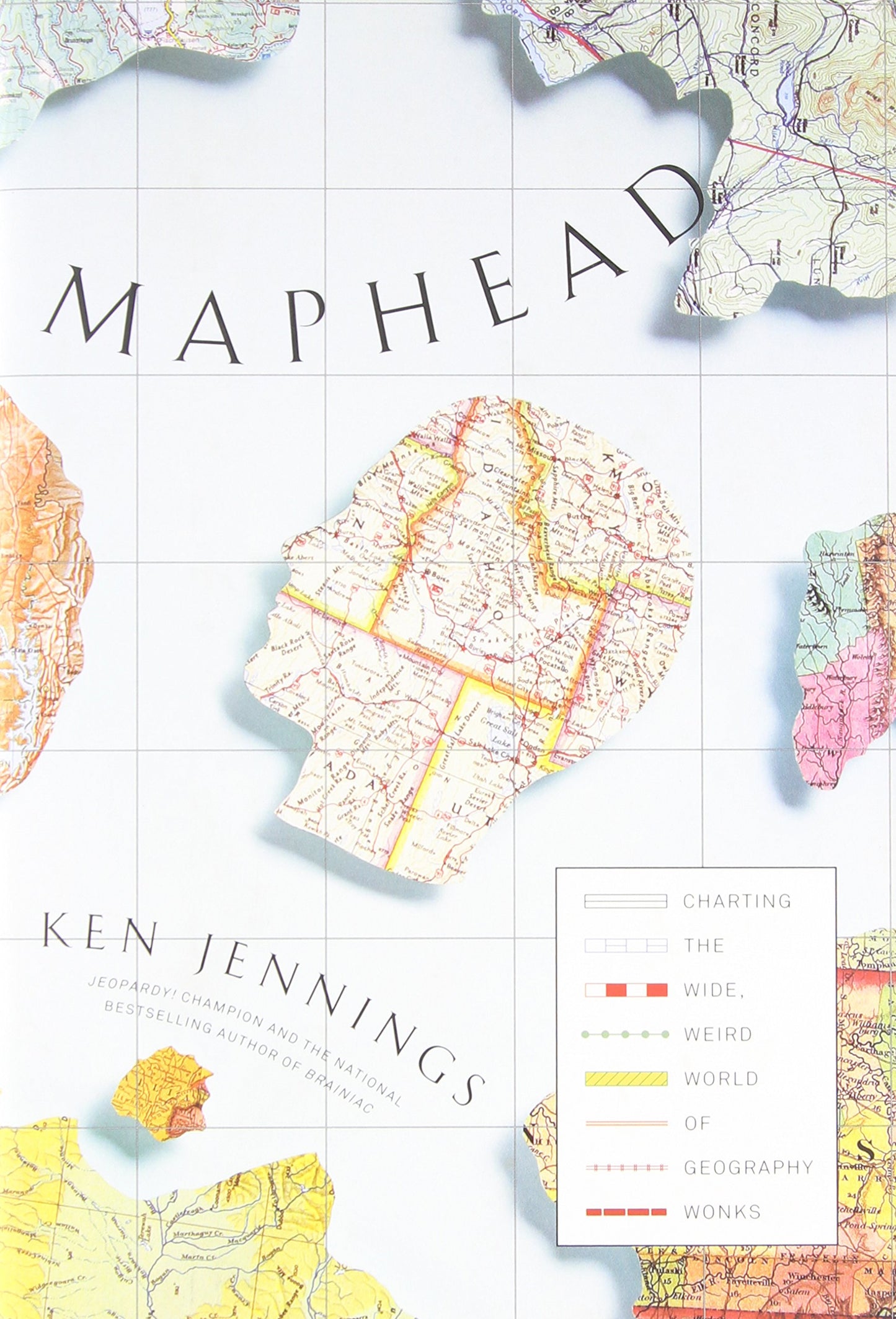 Maphead: Charting the Wide, Weird World of Geography Wonks book cover