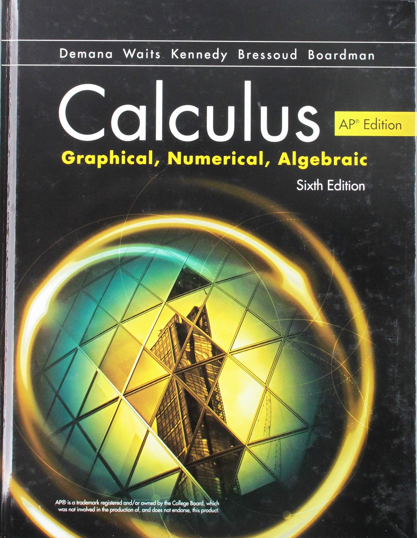 Advanced Placement Calculus Graphical Numerical Algebraic Sixth Edition High School Binding Copyright 2020