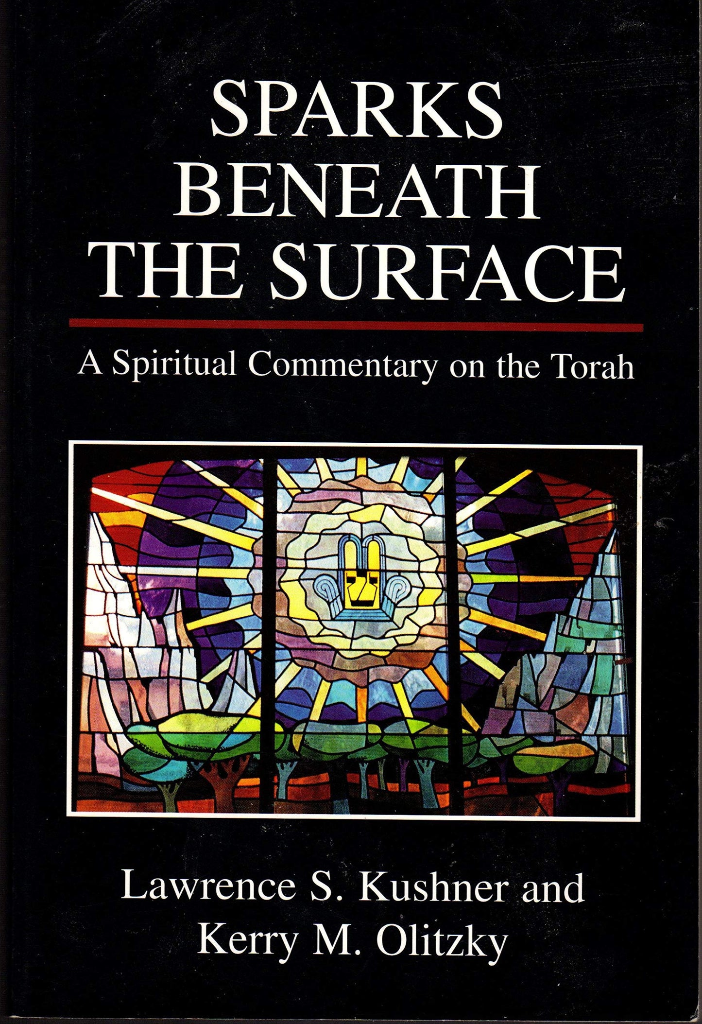 Sparks Beneath the Surface: A Spiritual Commentary on the Torah