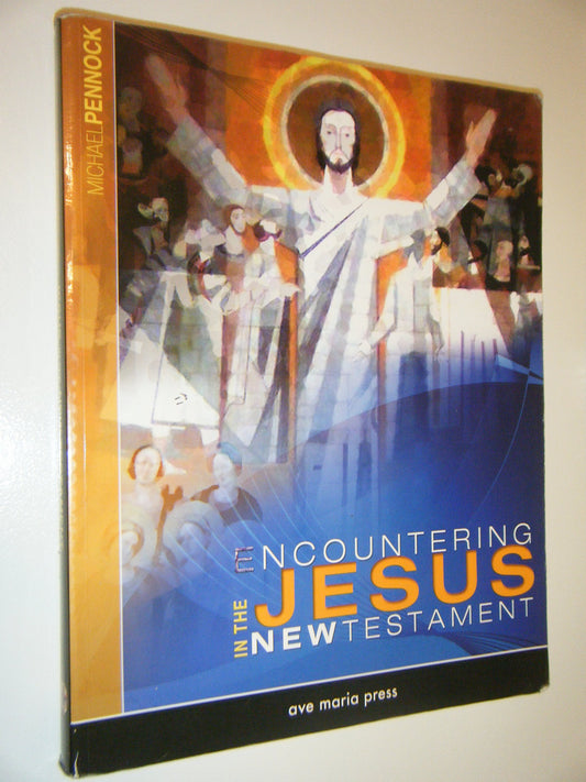 Encountering Jesus in the New Testament (Student Text)
