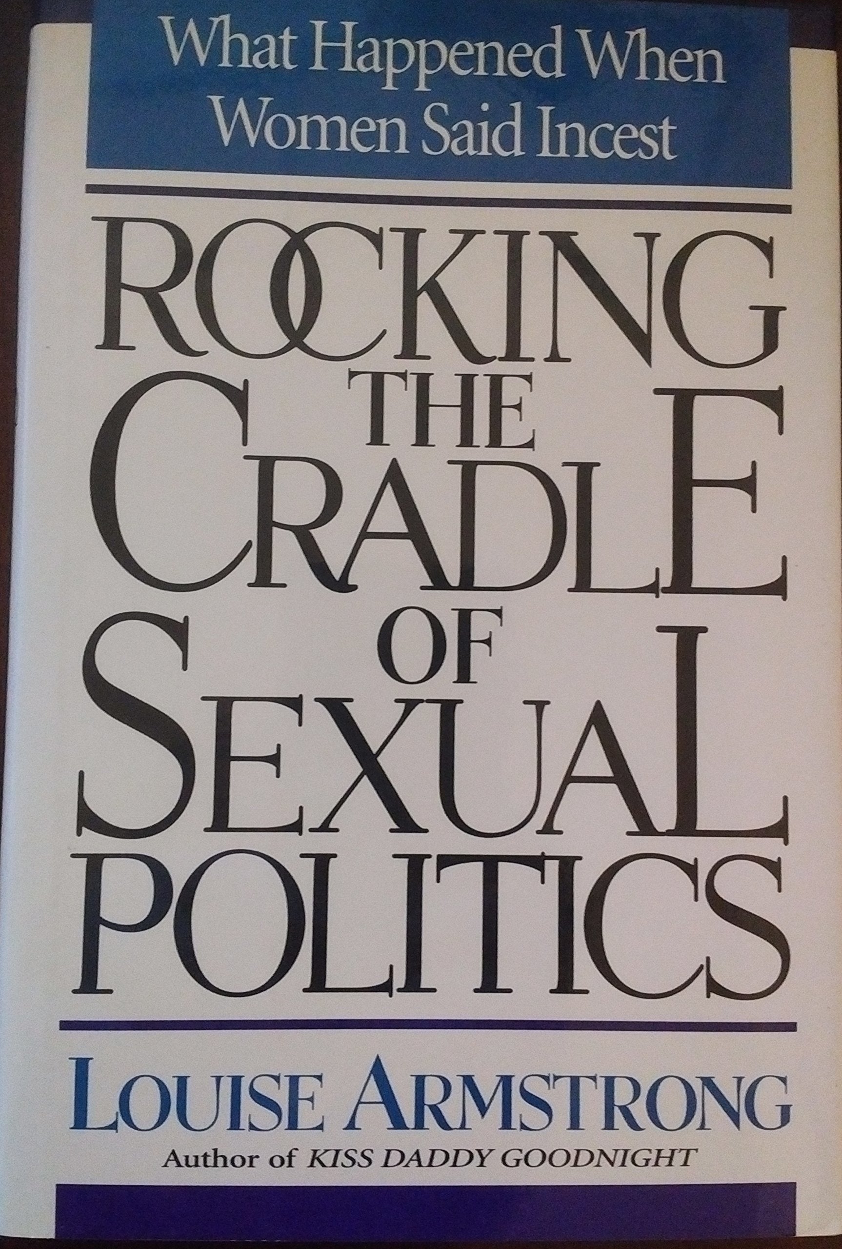 Rocking the Cradle of Sexual Politics: What Happened When Women Said Incest book cover