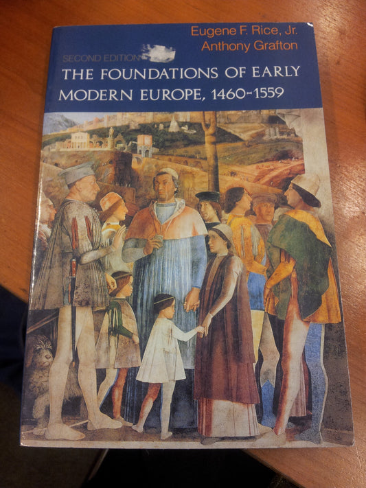 Foundations of Early Modern Europe: 1460-1559