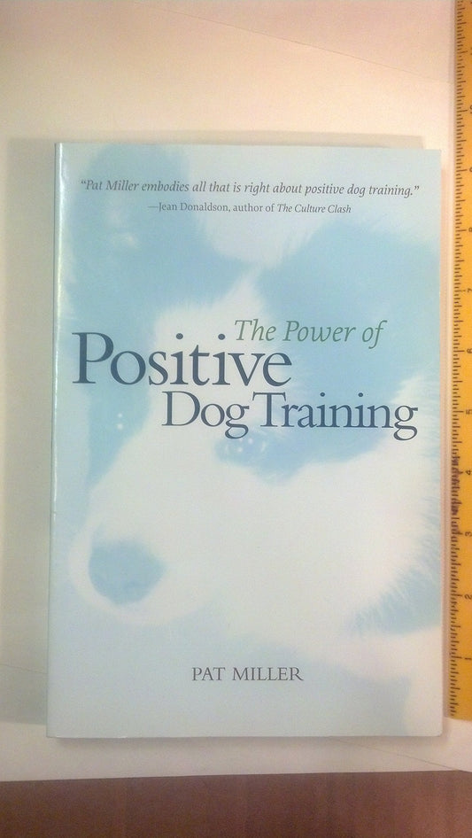 Power of Positive Dog Training