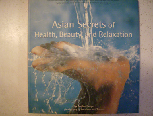 Asian Secrets of Health, Beauty and Relaxation