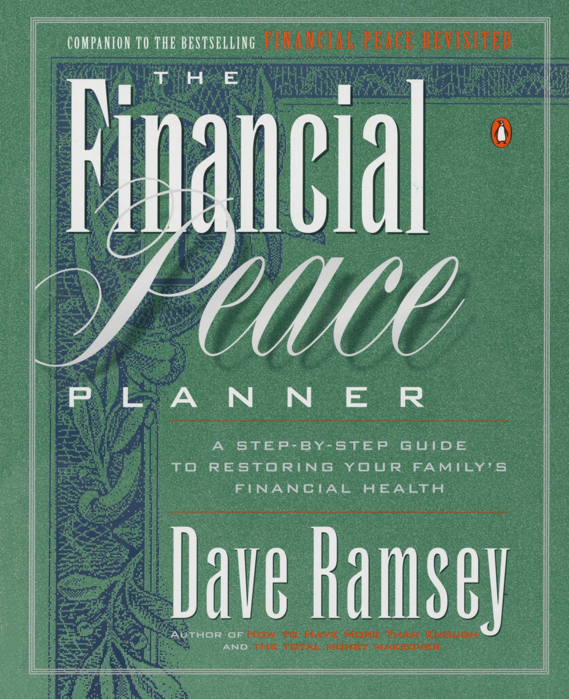 Financial Peace Planner: A Step-By-Step Guide to Restoring Your Family's Financial Health book cover