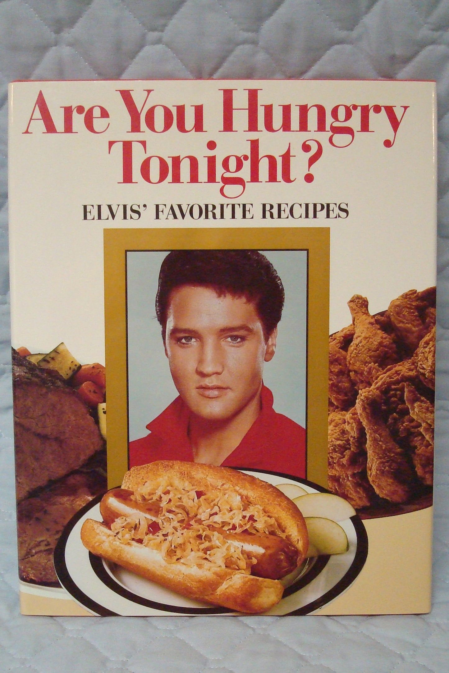 Are You Hungry Tonight?: Elvis' Favorite Recipes