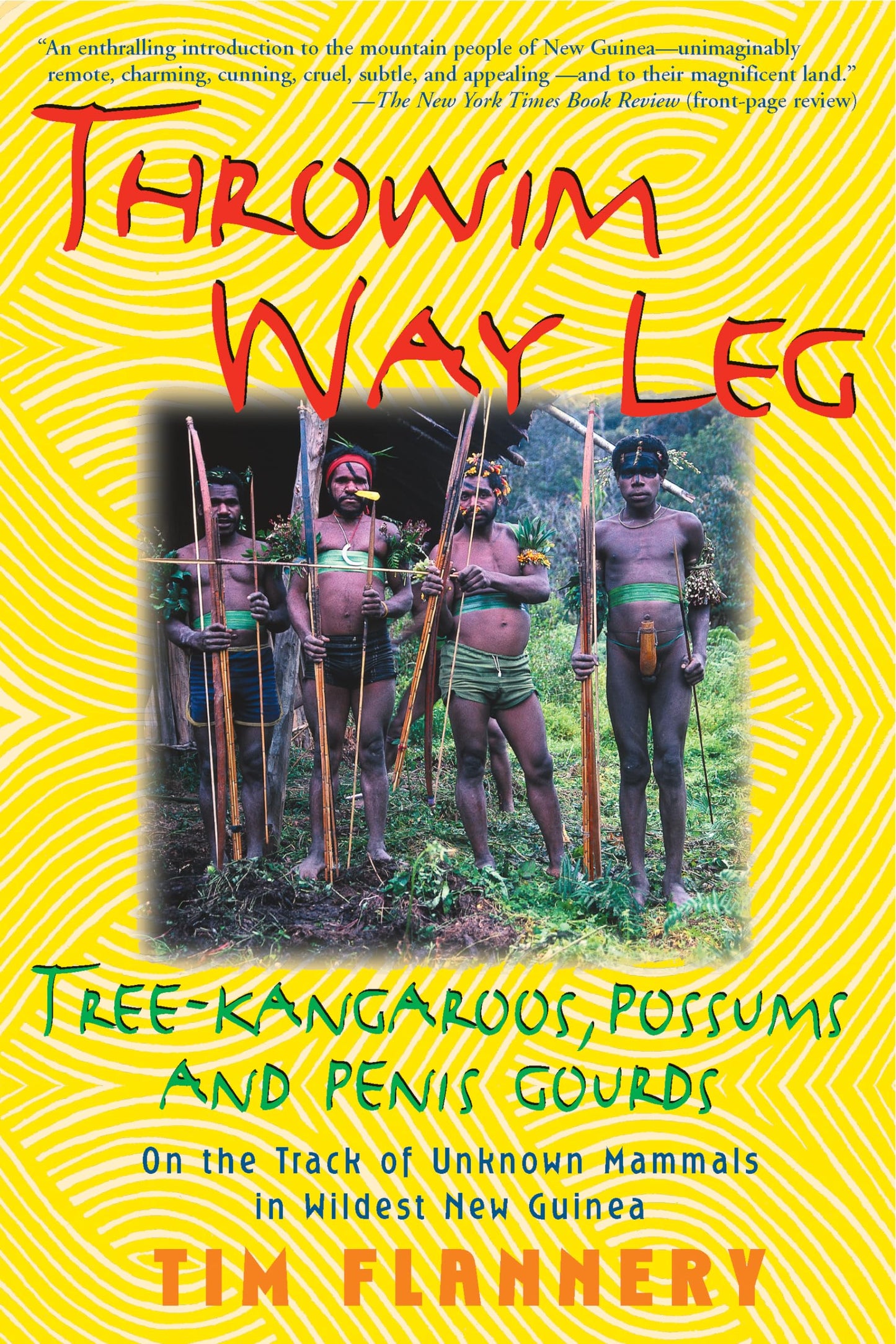 Throwim Way Leg: Tree-Kangaroos, Possums, and Penis Gourds