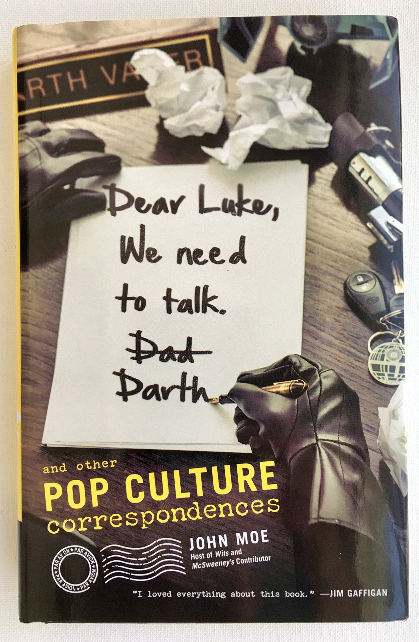 Dear Luke We need to Talk Darth Vader and Other Pop Culture Correspondences book cover