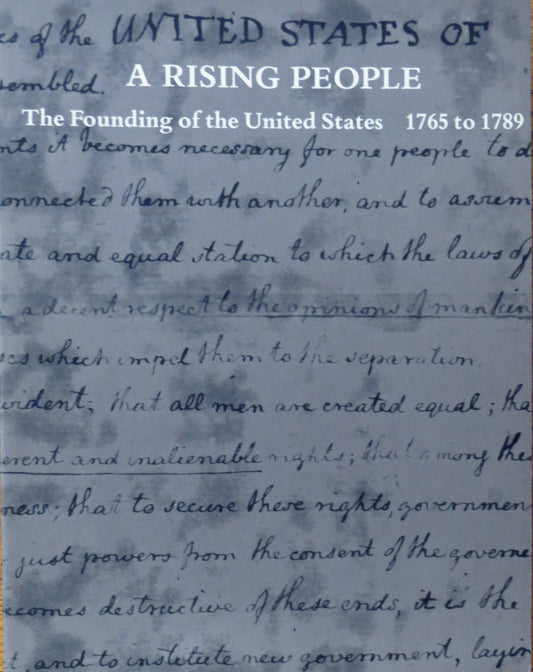 Rising People: The Founding of the United States, 1765 to 1789