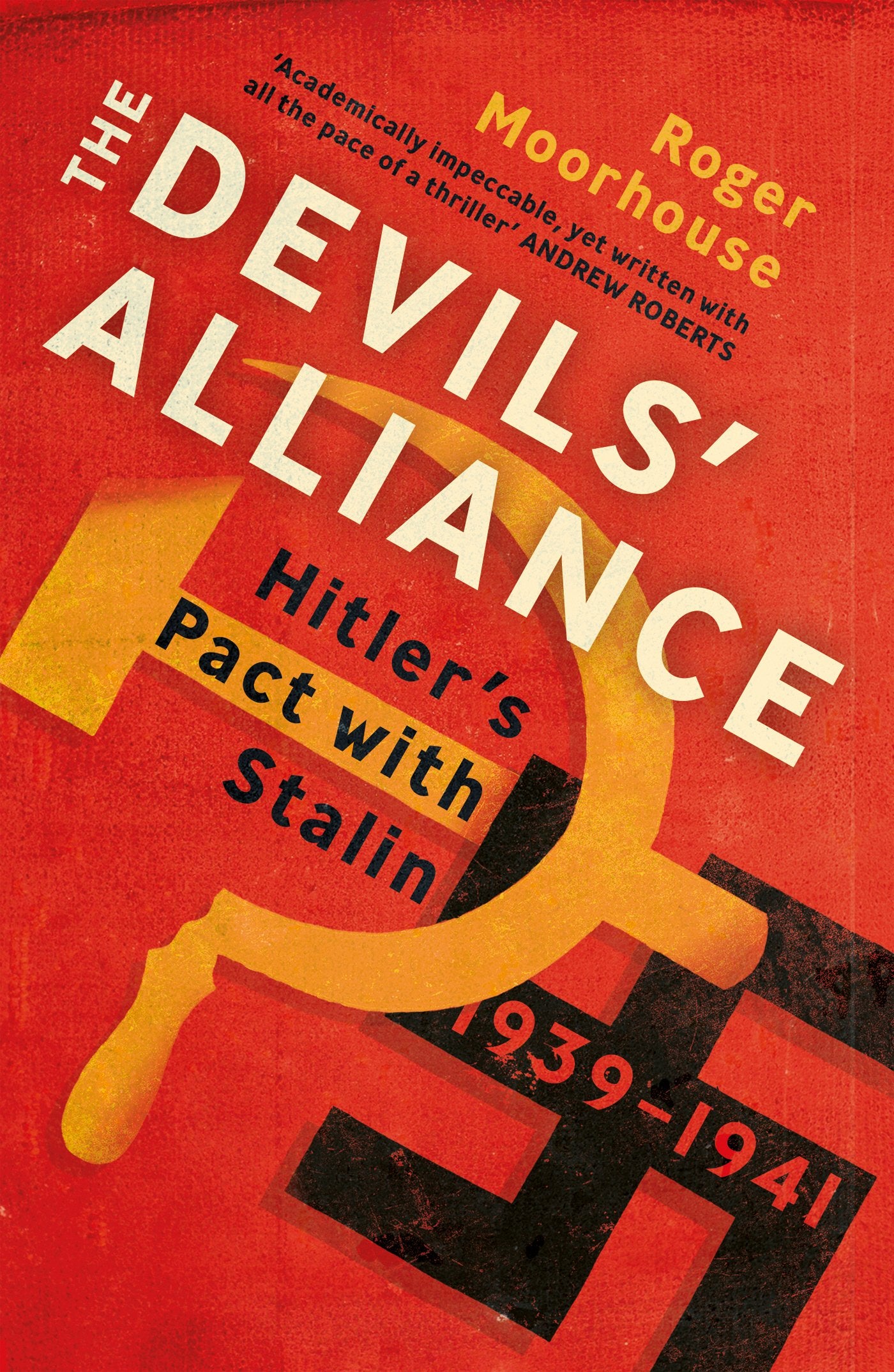 Devils' Alliance: Hitler's Pact with Stalin, 1939-1941 book cover