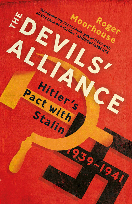 Devils' Alliance: Hitler's Pact with Stalin, 1939-1941 book cover