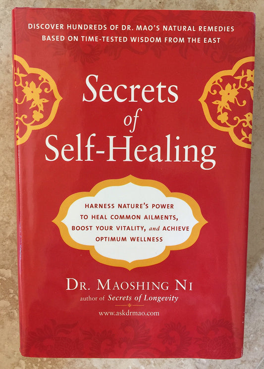 Secrets of Self-Healing: Harness Nature's Power to Heal Common Ailments, Boost Your Vitality, and Achieve Optimum Wellness book cover