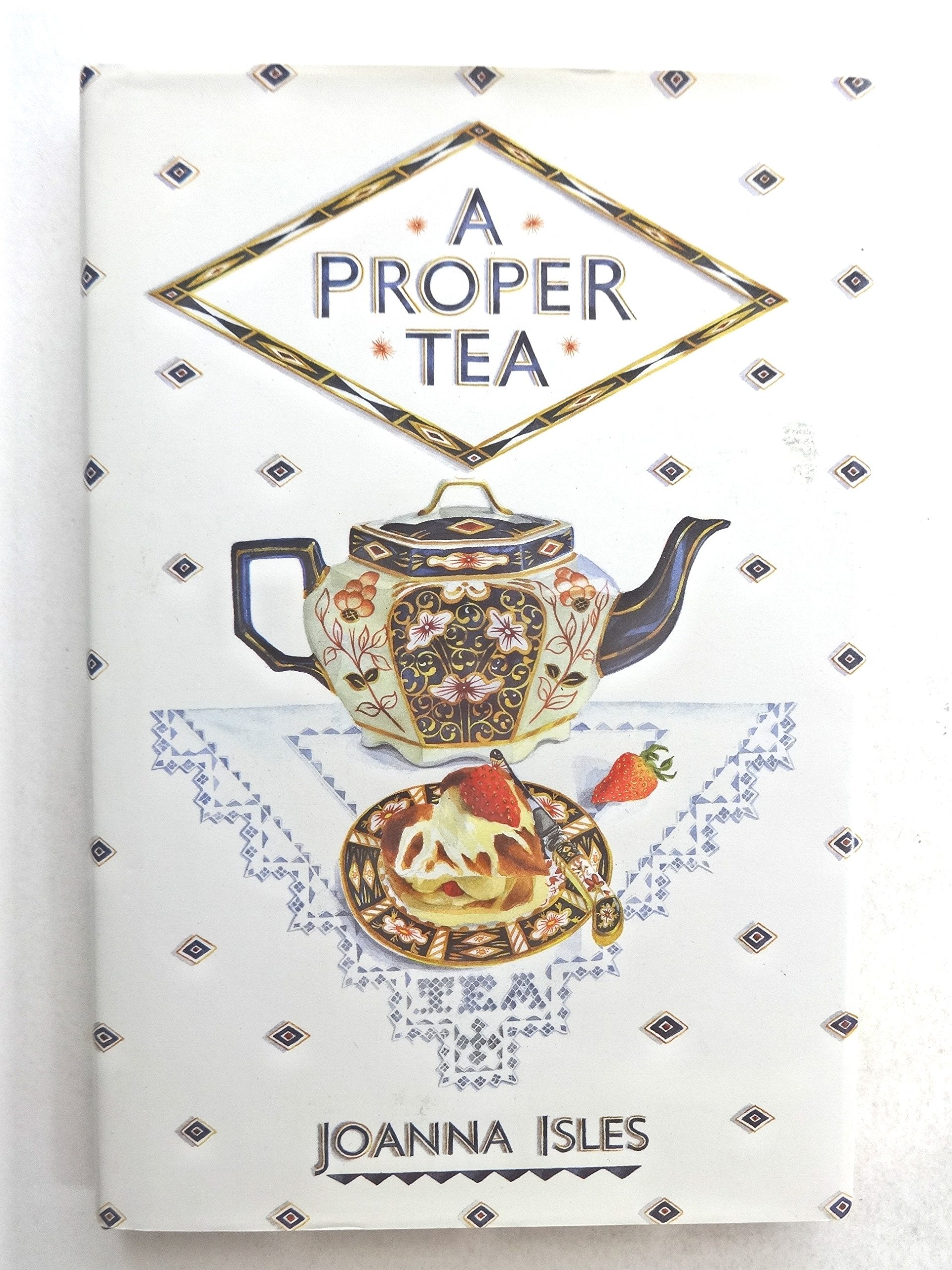 Proper Tea: An English Collection of Recipes (Us) book cover