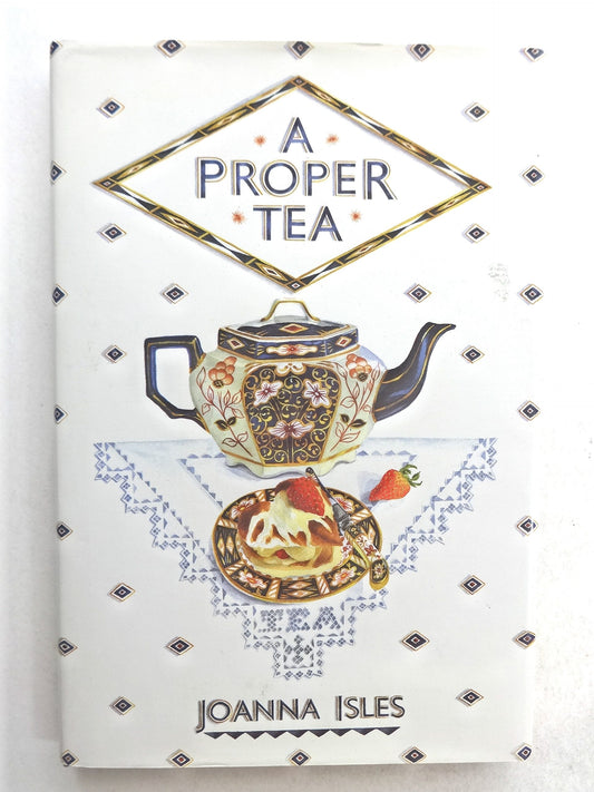 Proper Tea: An English Collection of Recipes (Us) book cover