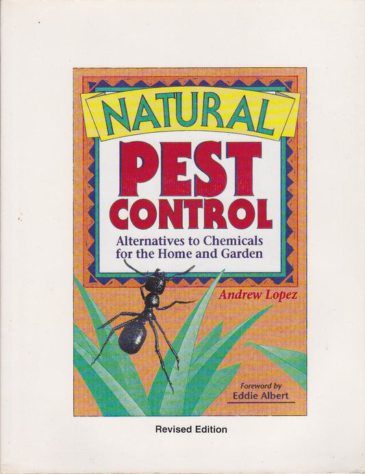 Natural Pest Control: Alternatives to Chemicals for the Home and Garden book cover