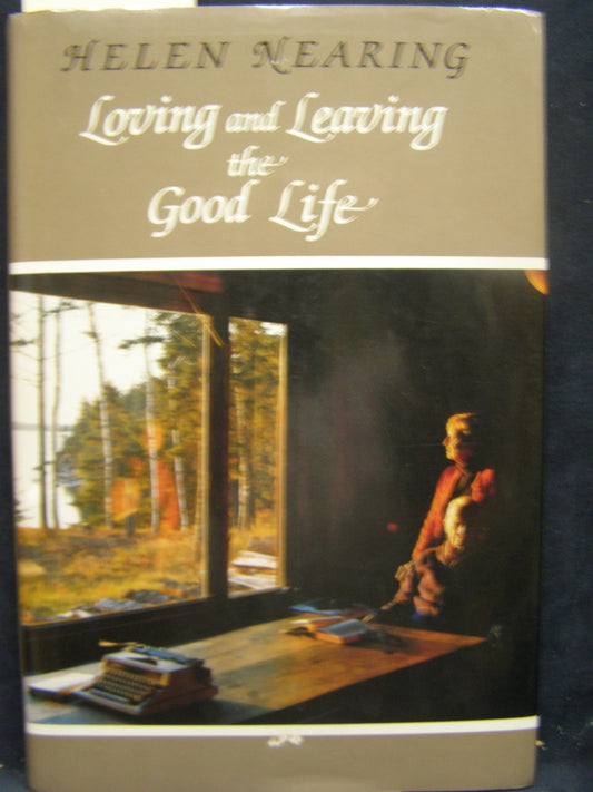Loving and Leaving the Good Life book cover
