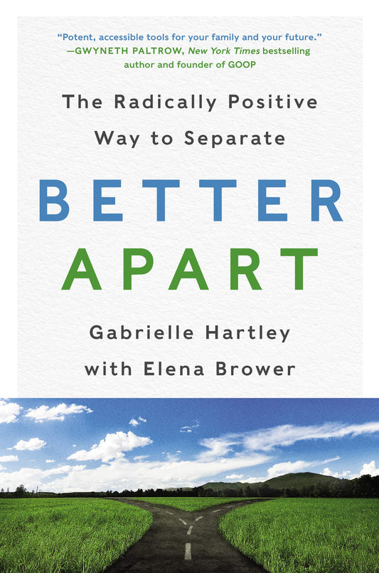 Better Apart: The Radically Positive Way to Separate book cover