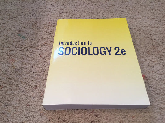 Introduction to Sociology 2e by OpenStax (Official Print Version, hardcover, full color)