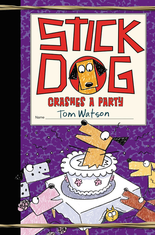 Stick Dog Crashes a Party book cover